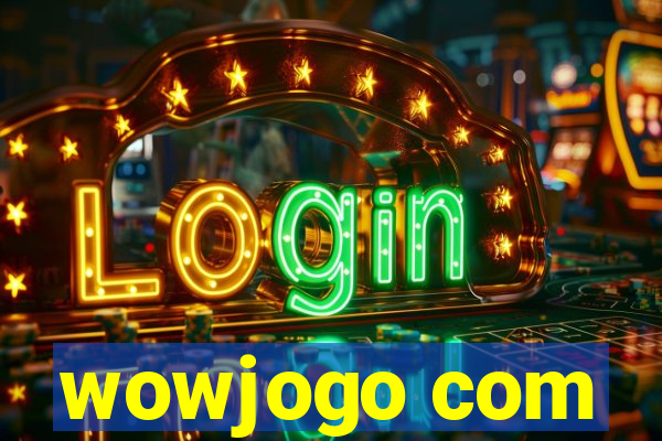 wowjogo com